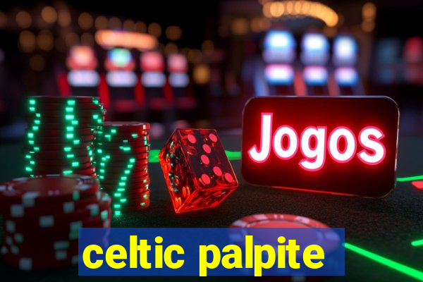 celtic palpite